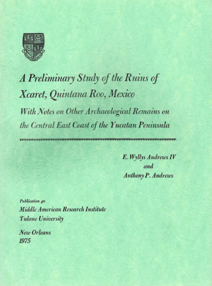 A Preliminary Study of the Ruins of Xcaret
