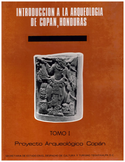 Introducción a la Arqueología de Copán, Honduras