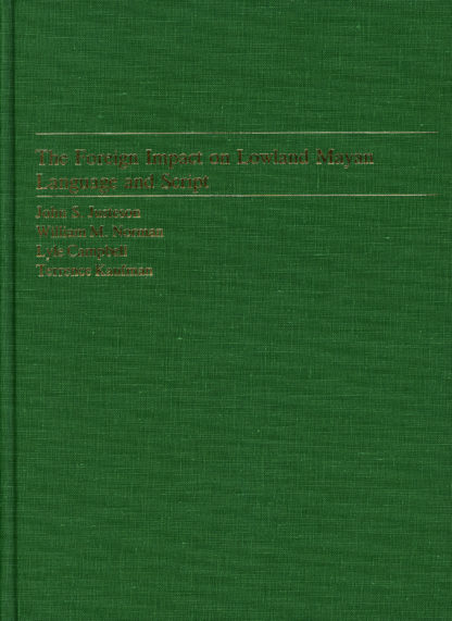 The Foreign Impact on Lowland Mayan Language and Script